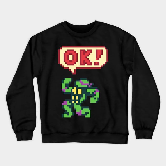 Donatello OK Crewneck Sweatshirt by Dr. Rob's Mean Meme Machine